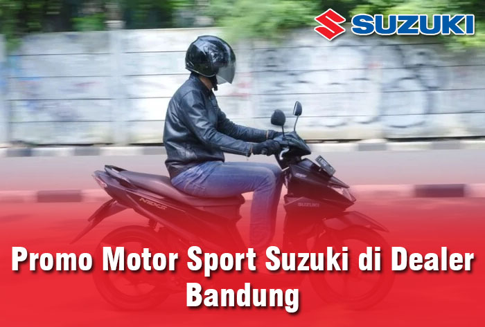 Promo Motor Sport Suzuki di Dealer Bandung Terbaru